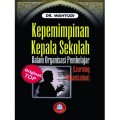 Kepemipinan Kepala Sekolah dalam Organisasi Pembelajar (Learning Organization)