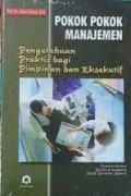 Pokok-pokok Manajemen: Pengetahuan pada Pimpinan Exekutif